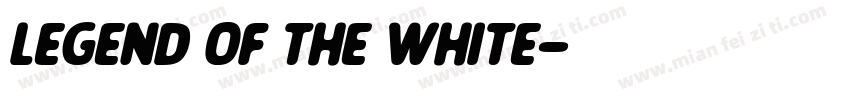 LEGEND OF THE WHITE字体转换